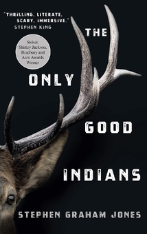 Бумажная книга «The Only Good Indians», автор Стивен Грэм Джонс - фото №1 - миниатюра