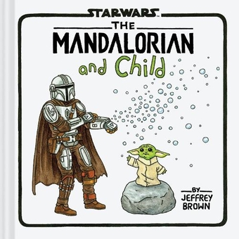 Бумажная книга «Star Wars: The Mandalorian and Child», автор Джеффри Браун - фото №1 - миниатюра