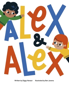 Бумажная книга «Alex and Alex», автор Зигги Ханаор - фото №1 - миниатюра