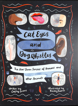 Бумажная книга «Cat Eyes and Dog Whistles. The Seven Senses of Humans and Other Animals», автор Кэти Эванс - фото №2 - миниатюра