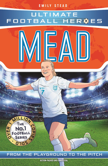 Бумажная книга «Mead. From the Playground to the Pitch», автор Эмили Стед - фото №1 - миниатюра