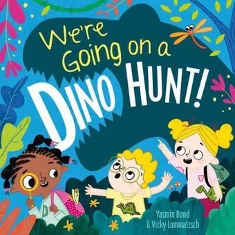 Бумажная книга «We're Going on a Dino Hunt», автор Ясмин Бонд - фото №1 - миниатюра