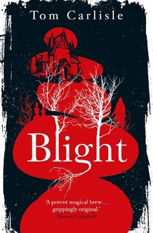 Бумажная книга «Blight», автор Том Карлайл - фото №1 - миниатюра