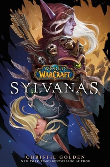 Бумажная книга «World of Warcraft: Sylvanas», автор Кристи Голден - фото №1 - миниатюра