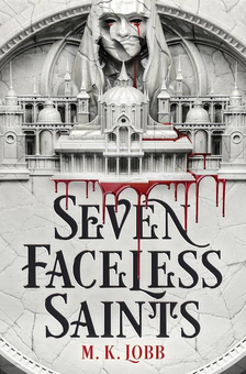 Бумажная книга «Seven Faceless Saints», автор М. К. Лобб - фото №2 - миниатюра