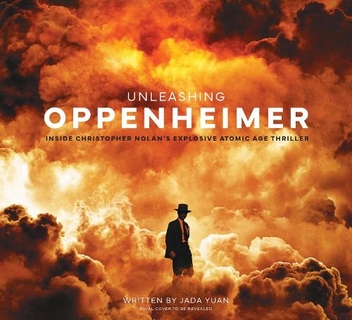 Бумажная книга «Unleashing Oppenheimer: Inside Christopher Nolan's Explosive Atomic Age Thriller», автор Джада Юань - фото №1 - миниатюра