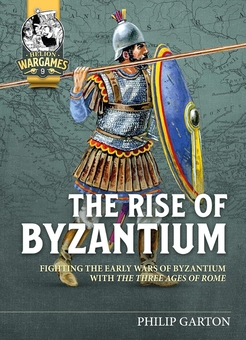 Бумажная книга «The Rise of Byzantium. Fighting the Early Wars of Byzantium with the Three Ages of Rome», автор Филип Гартон - фото №2 - миниатюра