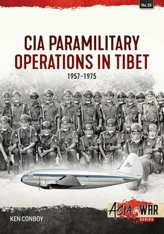 Бумажная книга «CIA Paramilitary Operations in Tibet 1957-1975», автор Кеннет Конбой - фото №2 - миниатюра