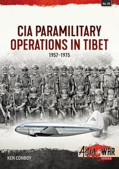 Бумажная книга «CIA Paramilitary Operations in Tibet 1957-1975», автор Кеннет Конбой - фото №1 - миниатюра