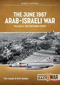 Бумажная книга «The June 1967 Arab-Israeli War. Volume 2. The Southern Front», авторов Том Купер, Ефим Сэндлер - фото №1 - миниатюра