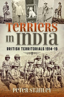 Бумажная книга «Terriers in India. British Territorials 1914-19», автор Питер Стенли - фото №1 - миниатюра