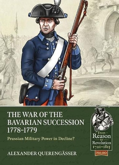 Бумажная книга «The War of the Bavarian Succession 1778-79: Prussian Military Power in Decline?», автор Александер Керенгессер - фото №1 - миниатюра