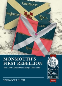Бумажная книга «Monmouth's First Rebellion. The Later Covenanter Risings, 1660-1685», автор Уорик Лаут - фото №1 - миниатюра