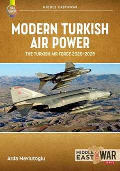 Бумажная книга «Modern Turkish Airpower. The Turkish Air Force, 2020-2025», автор Арда Мевлутоглу - фото №2 - миниатюра