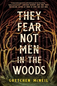Бумажная книга «They Fear Not Men in The Woods», автор Гретхен Макнил - фото №2 - миниатюра