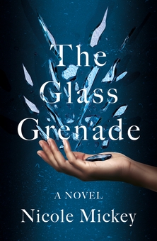 Бумажная книга «The Glass Grenade», автор Николь Микки - фото №1 - миниатюра