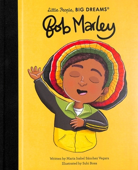 Бумажная книга «Little People, Big Dreams. Bob Marley», автор Мария Исабель Санчес Вегара - фото №1 - миниатюра