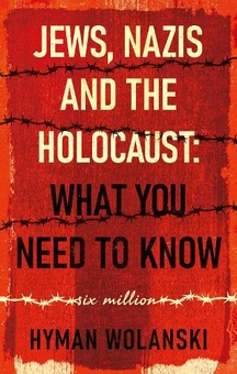 Паперова книга «Jews, Nazis and the Holocaust: What You Need to Know», автор Хайман Воланські - фото №1 - мініатюра