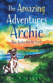 Бумажная книга «The Amazing Adventures of Archie: How Archie Got His Scarf», автор В. П. Гуди - фото №1 - миниатюра