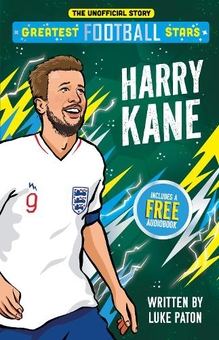 Бумажная книга «Greatest Football Stars: Harry Kane», автор Люк Патон - фото №1 - миниатюра