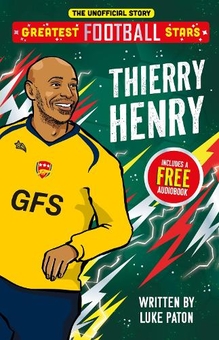 Бумажная книга «Greatest Football Stars: Thierry Henry», автор Люк Патон - фото №1 - миниатюра