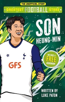 Бумажная книга «Greatest Football Stars: Son Heung-min», автор Люк Патон - фото №1 - миниатюра