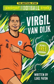 Бумажная книга «Greatest Football Stars: Virgil van Dijk», автор Люк Патон - фото №1 - миниатюра