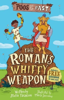Бумажная книга «Poos of the Past 2: The Roman’s Whiffy Weapon», автор Стелла Тараксон - фото №1 - миниатюра