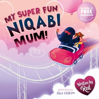 Бумажная книга «My Super Fun Niqabi Mum!», автор Рэд - фото №1 - миниатюра