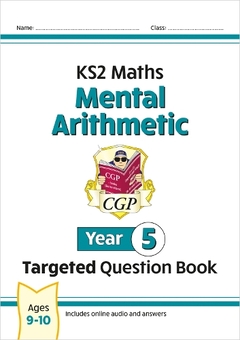 Paper book «KS2 Maths Year 5 Mental Arithmetic Targeted Question Book (includes Online Answers & Audio Tests)», author CGP Books / CGP Books /  - фото №1 - миниатюра