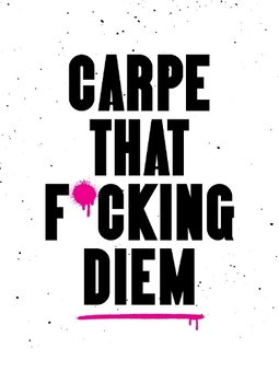Бумажная книга «Carpe That F*cking Diem: Quotes and Mottos for Making the Most of Life», автор Summersdale Publishers - фото №1 - миниатюра
