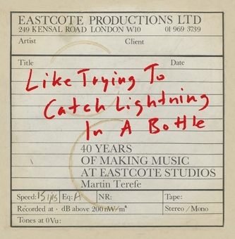 Бумажная книга «Like Trying to Catch Lightning in a Bottle. 40 Years of Making Music at Eastcote Studios», автор Мартин Терефе - фото №1 - миниатюра