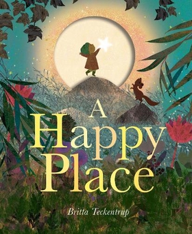 Бумажная книга «A Happy Place», автор Бритта Текентрап - фото №1 - миниатюра