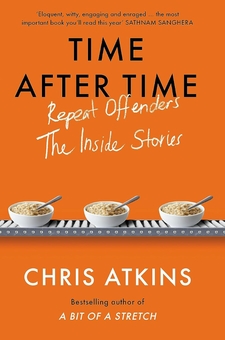 Бумажная книга «Time After Time: Repeat Offenders - the Inside Stories», автор Крис Аткинс - фото №1 - миниатюра