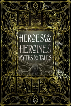 Паперова книга «Heroes & Heroines Myths & Tales: Epic Tales» - фото №3 - мініатюра