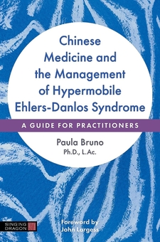 Бумажная книга «Chinese Medicine and the Management of Hypermobile Ehlers-Danlos Syndrome: A Guide for Practitioners», автор Паула Бруно - фото №1 - миниатюра