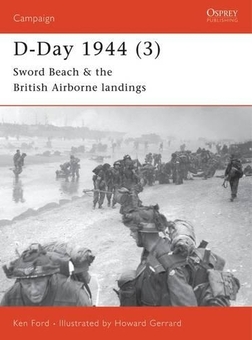 Бумажная книга «D-Day 1944 (3): Sword Beach & the British Airborne Landings», автор Кен Форд - фото №1 - миниатюра