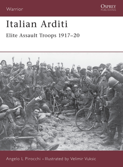 Паперова «Italian Arditi: Elite Assault Troops 1917–20», автора Анджело Піроккі– фото №1