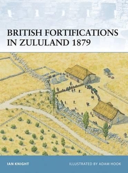 Паперова книга «British Fortifications in Zululand 1879», автор Ієн Найт - фото №1 - мініатюра