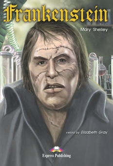 Паперова книга «Frankenstein. Reader», авторів Мері Шеллі, Елізабет Грей - фото №1 - мініатюра