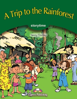 Бумажная книга «A Trip To The Rainforest. Pupil's Book (with DigiBooks App)», автор Дженни Дули - фото №1 - миниатюра