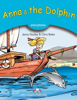 Паперова книга «Anna & The Dolphin. Pupil's Book (+ Cross-Platform Application)», авторів Дженні Дулі, Кріс Бейтс - фото №1 - мініатюра