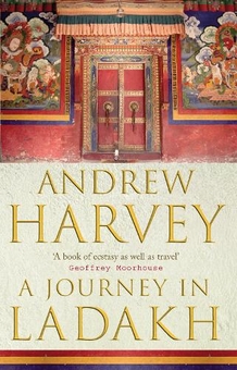 Бумажная книга «A Journey In Ladakh», автор Эндрю Харви - фото №1 - миниатюра