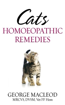 Паперова книга «Cats: Homoeopathic Remedies», автор Джордж Маклеод - фото №1 - мініатюра