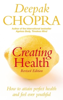 Бумажная книга «Creating Health», автор Дипак Чопра - фото №1 - миниатюра