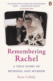 Бумажная книга « Remembering Rachel: A True Story of Betrayal and Murder», автор Роза Калли - фото №1 - миниатюра
