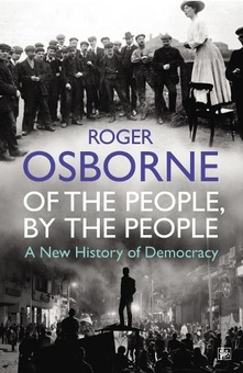 Бумажная книга «Of The People, By The People. A New History of Democracy», автор Роджер Осборн - фото №1 - миниатюра