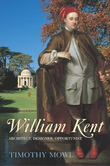 Паперова книга «William Kent. Architect, Designer, Opportunist», автор Тімоті Моул - фото №1 - мініатюра