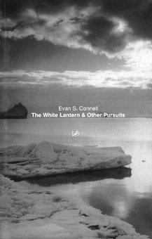 Бумажная книга «The White Lantern And Other Pursuits», автор Эван Ш. Коннелл - фото №1 - миниатюра