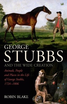 Бумажная книга «George Stubbs And The Wide Creation», автор Робин Блейк - фото №1 - миниатюра